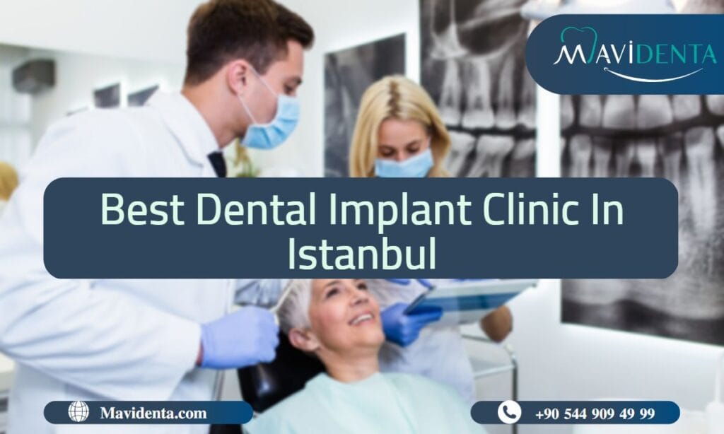 Best Dental Implant Clinic in Istanbul