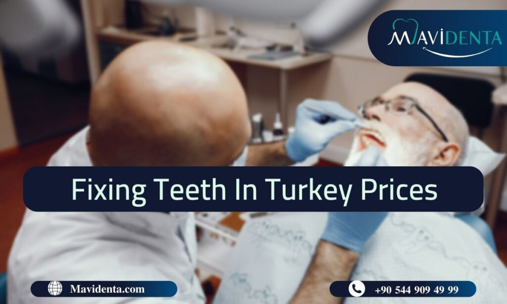 Fixing Teeth in Turkey Prices