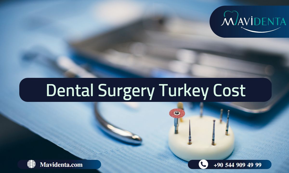 Dental Surgery Turkey Cost   