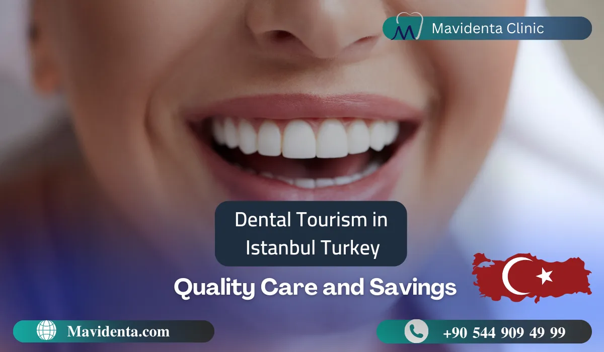 Dental Tourism in Istanbul Turkey