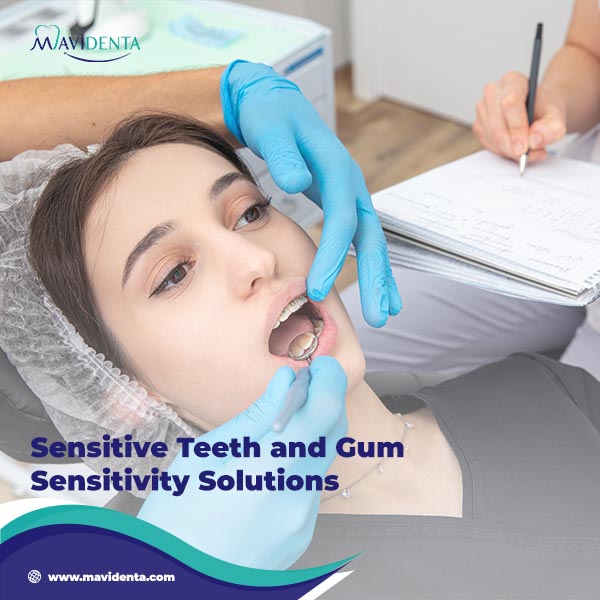 Sensitive Teeth And Gum Sensitivity Solutions