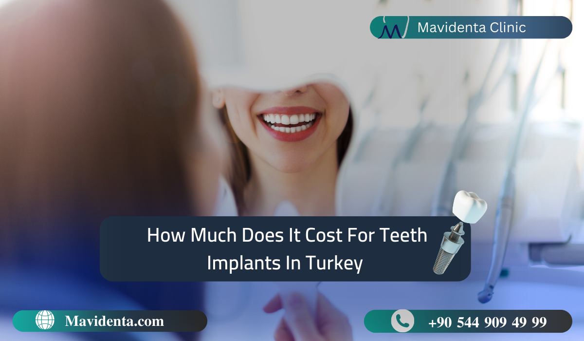 how-much-does-it-cost-for-teeth-implants-in-turkey-2023