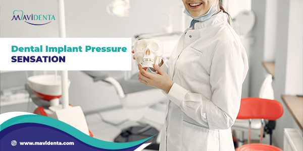 dental implant pressure sensation