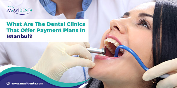 dental clinics that offer payment plans
