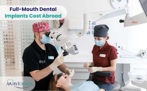 Full Mouth Dental Implants Cost Abroad