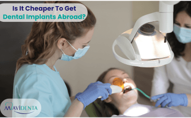 Is It Cheaper To Get Dental Implants Abroad