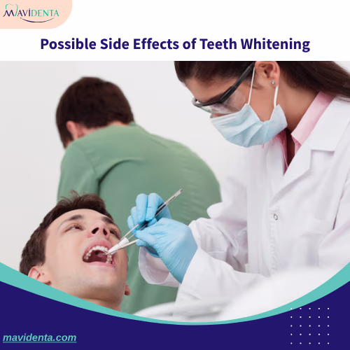 Possible Side Effects of Teeth Whitening