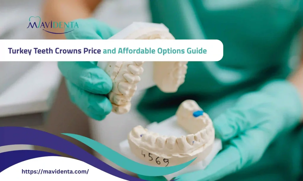 turkey teeth crowns price